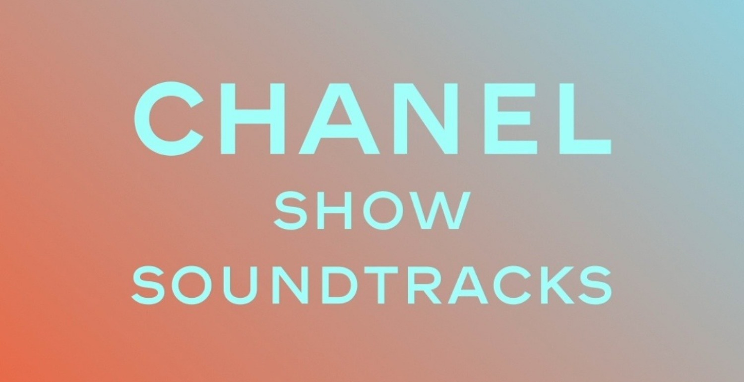 Groove To The Soundtrack From Chanel’s Fashion Shows